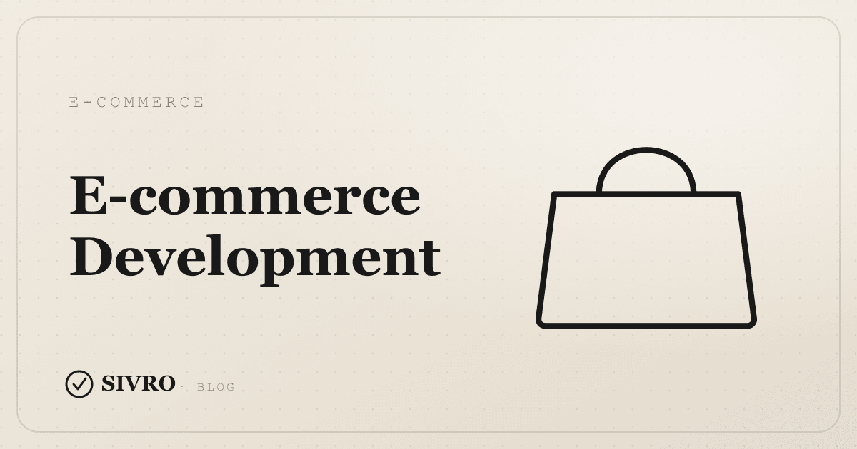 E-commerce website development guide — SIVRO